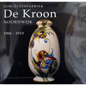 Catalogus Porceleinfabriek “De Kroon”. Museum Noordwijk.