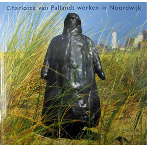 Catalogus Charlotte van Pallandt. Museum Noordwijk.